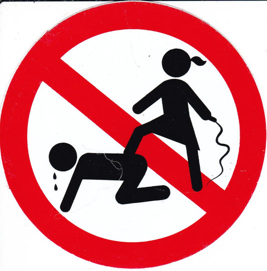 Verboten " Auspeitschen Erniedrigen SM " rund Aufkleber Sticker selbstklebend 394